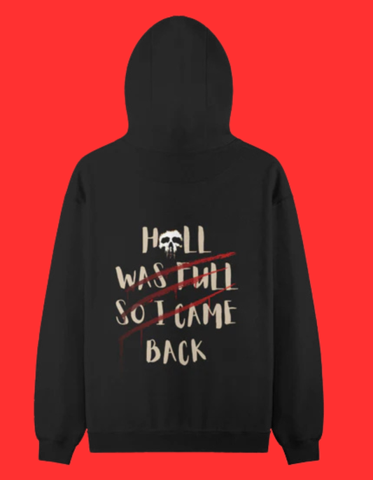 Hell Was Full Attitude Hoodie